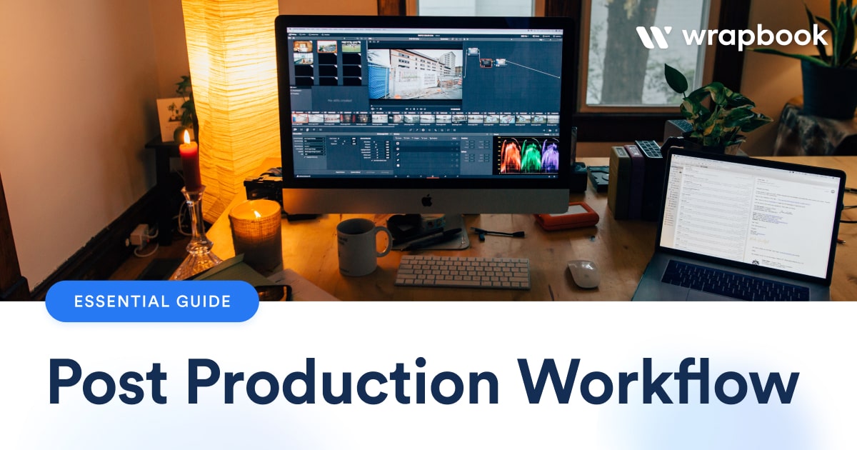 Essential Guide to Optimizing Your PostProduction Workflow Wrapbook